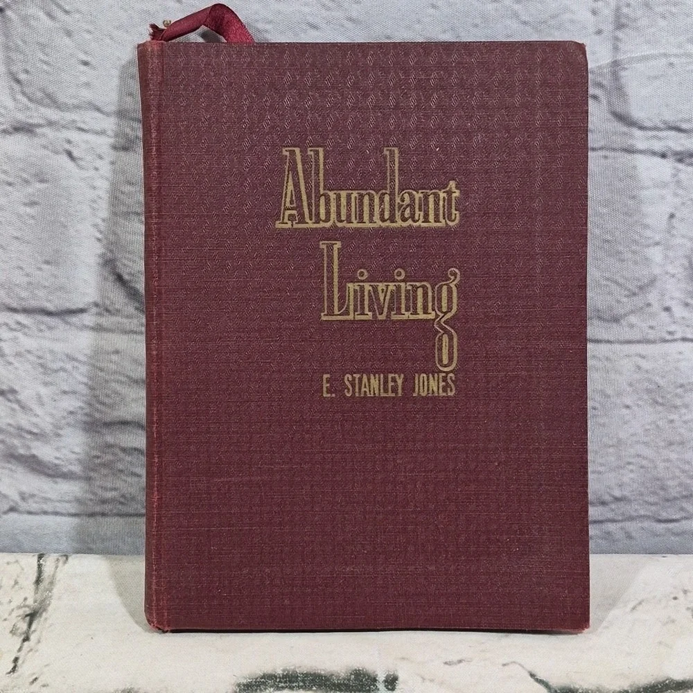 Abundant Living by E. S. Jones, Abingdon-Cokesbury Press 1942 hardcover